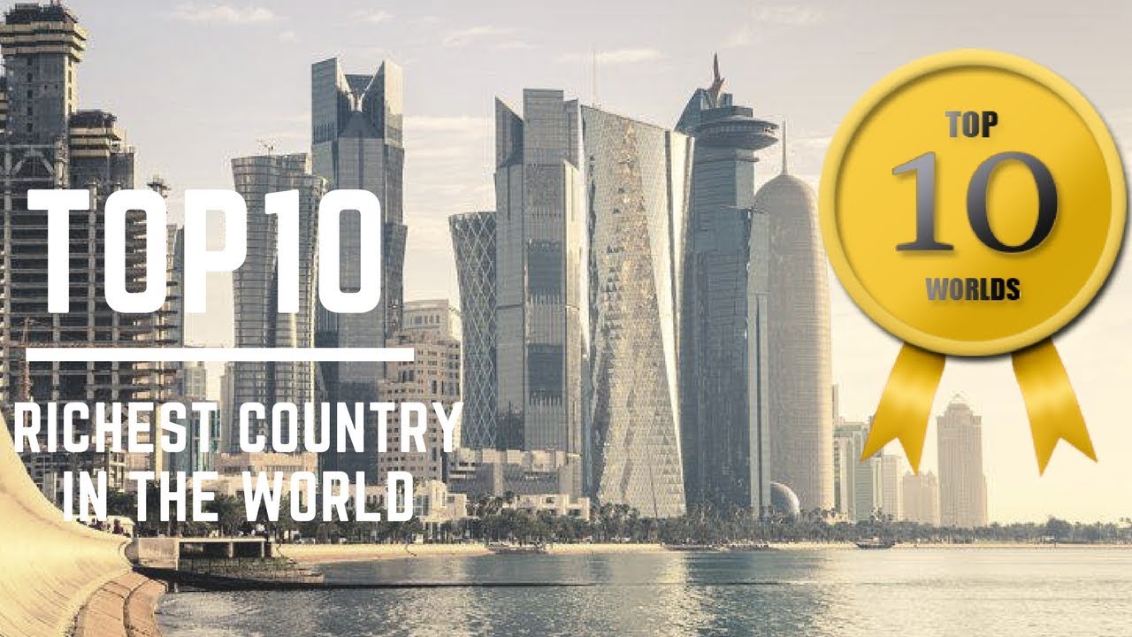 The Richest Countries In The World In 2018 pepNewz