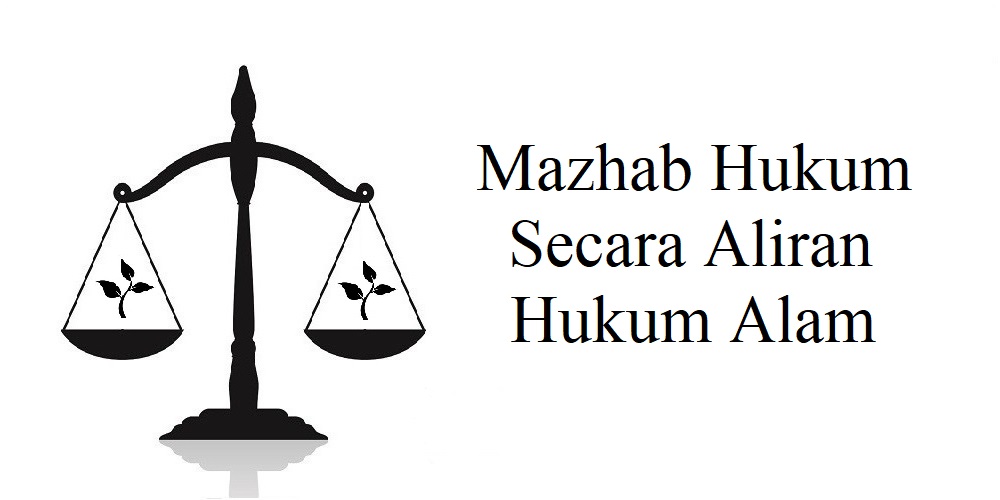 Mazhab Hukum Secara Aliran Hukum Alam DPC PERADI TASIKMALAYA