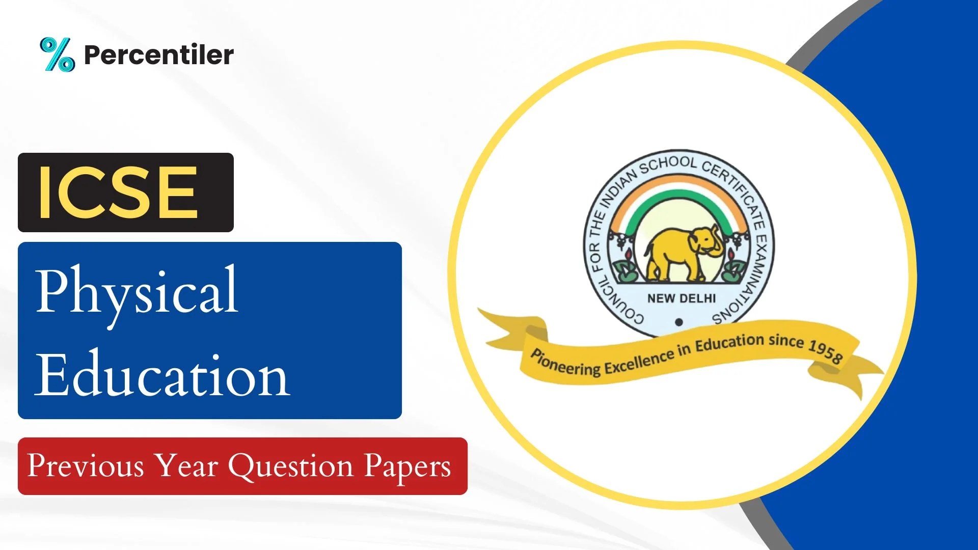 ICSE Physical Education Previous Year Question Papers Percentiler