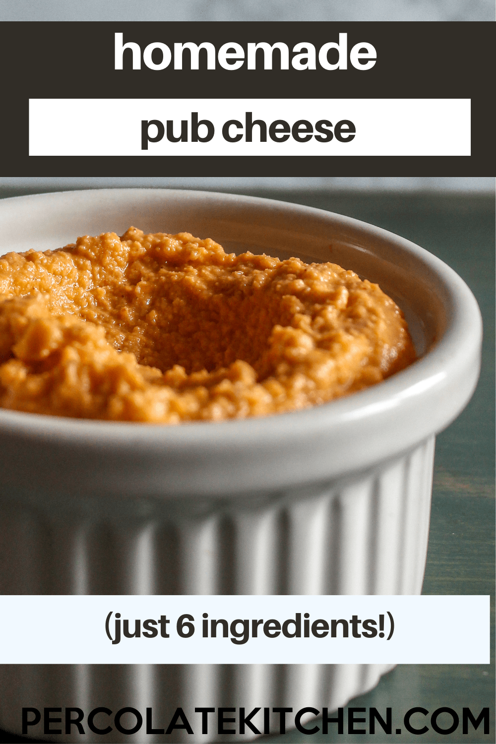 Homemade Pub Cheese Spread (Only 6 Ingredients!)