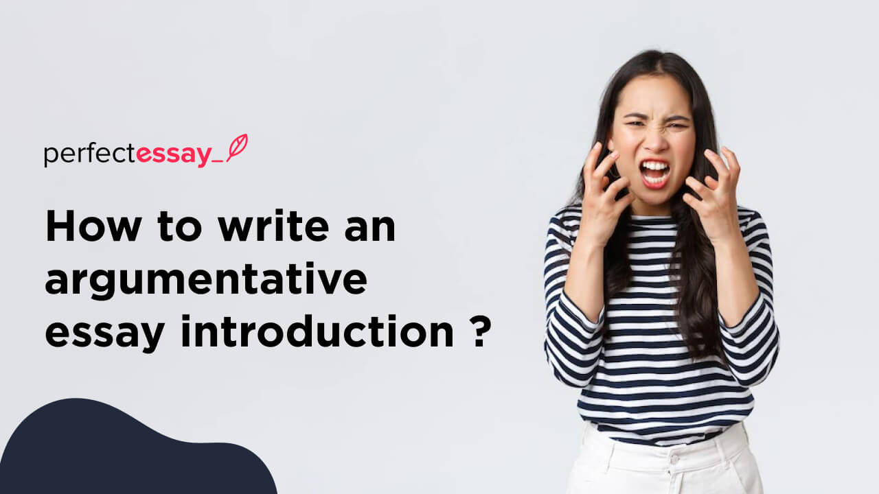 how to write an argumentative essay introduction
