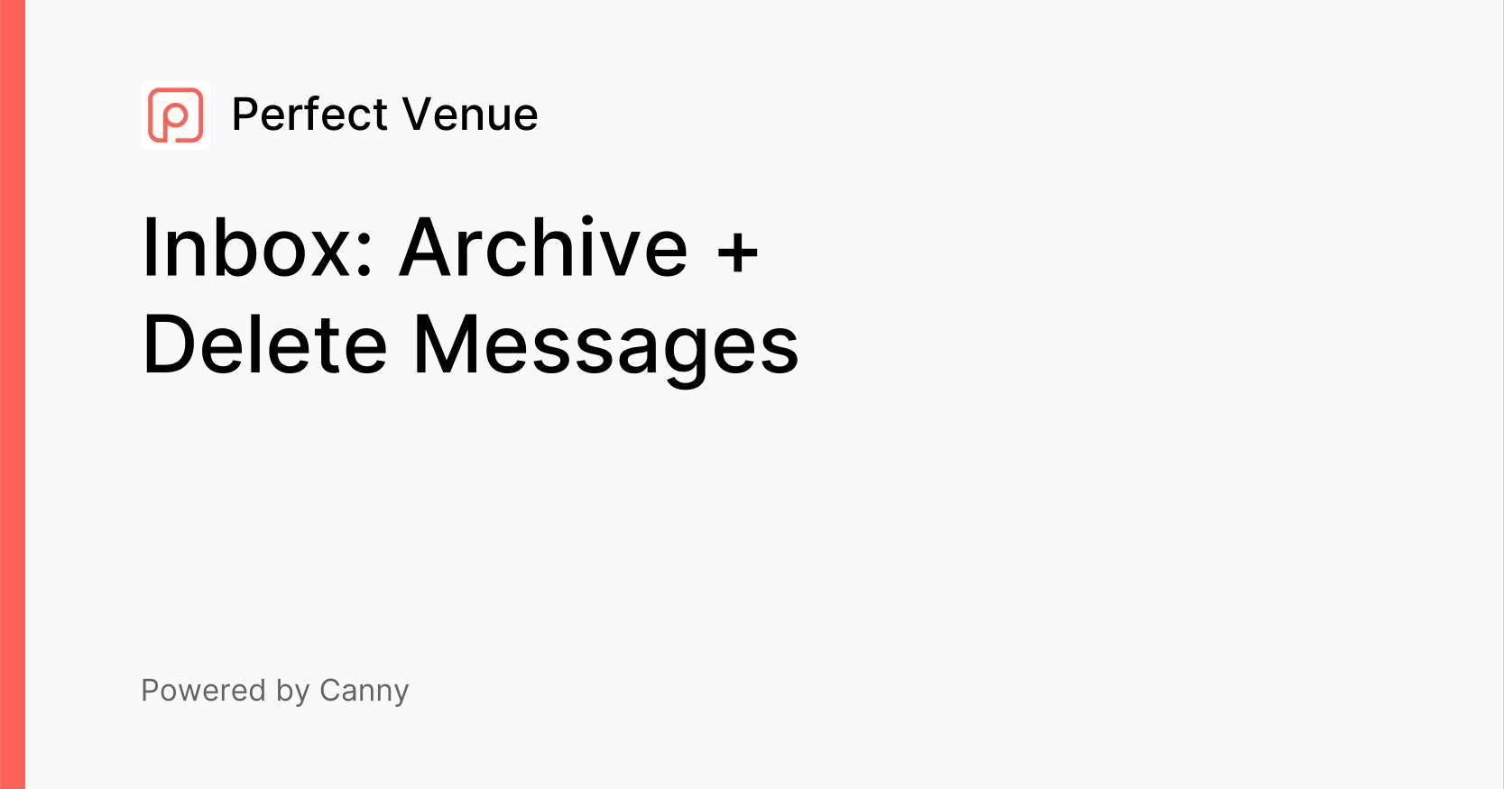 Inbox Archive + Delete Messages Feature Requests Perfect Venue