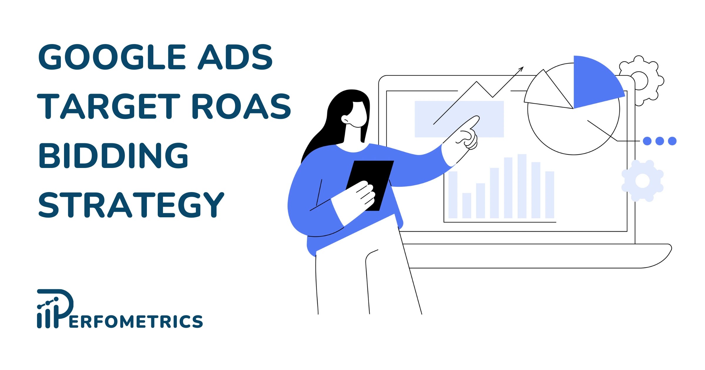 Target ROAS in Google Ads Ultimate Guide [2024]