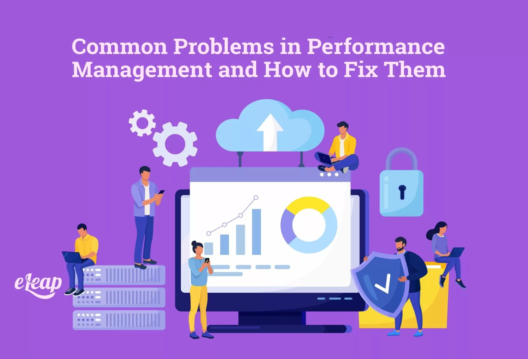 Common Problems in Performance Management and How to Fix Them eLeaP