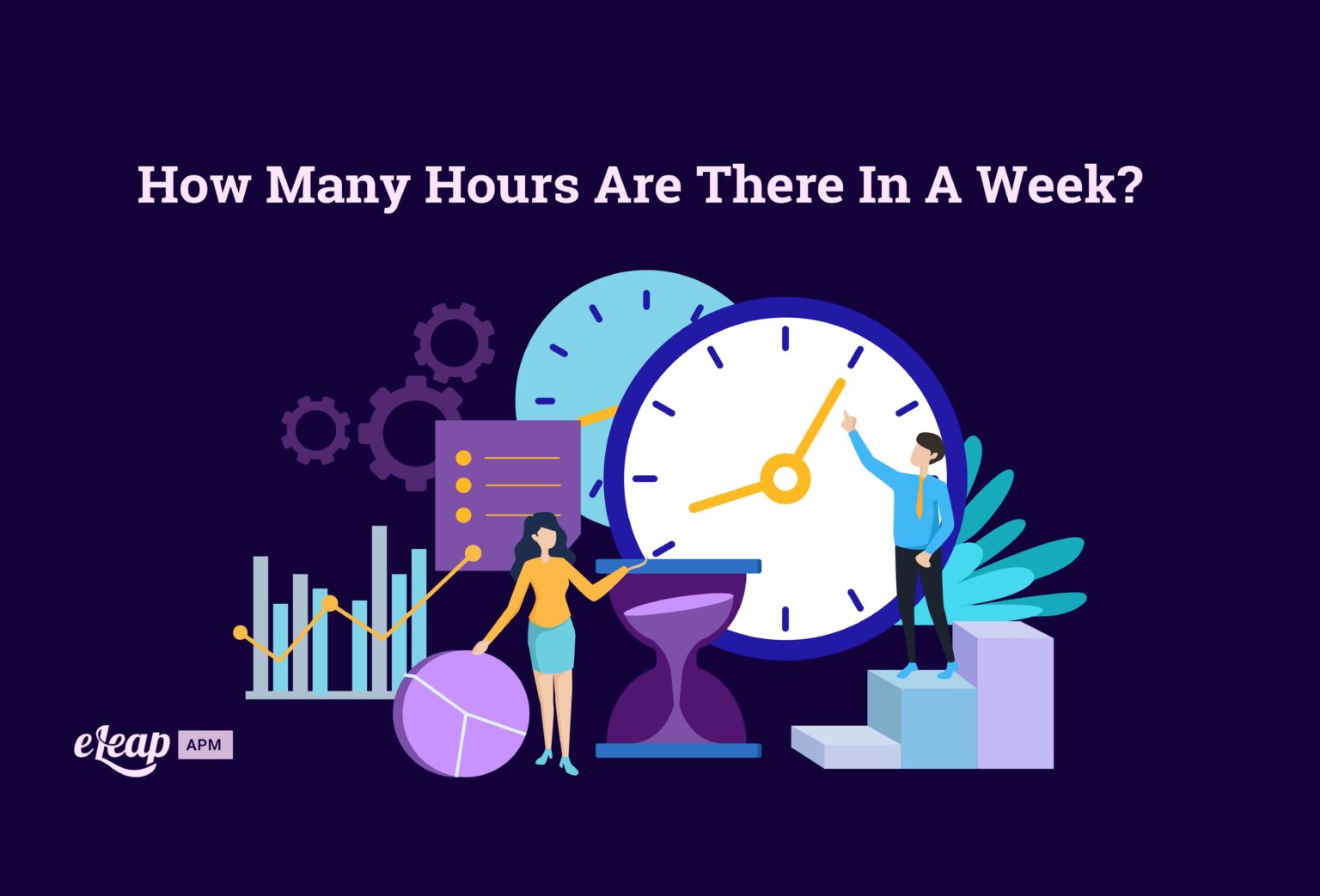 How Many Hours Are There In A Week? eLeaP