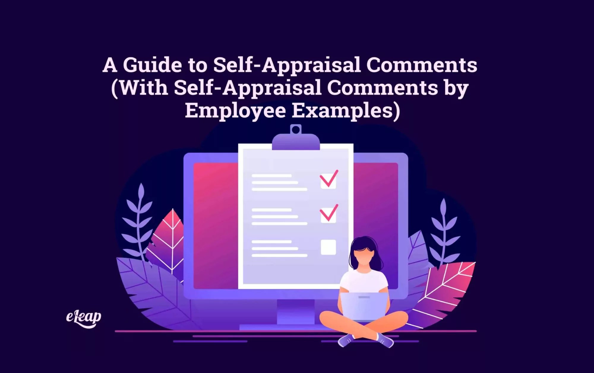 A Comprehensive Guide to Self Appraisal Comments by Employee eLeaP