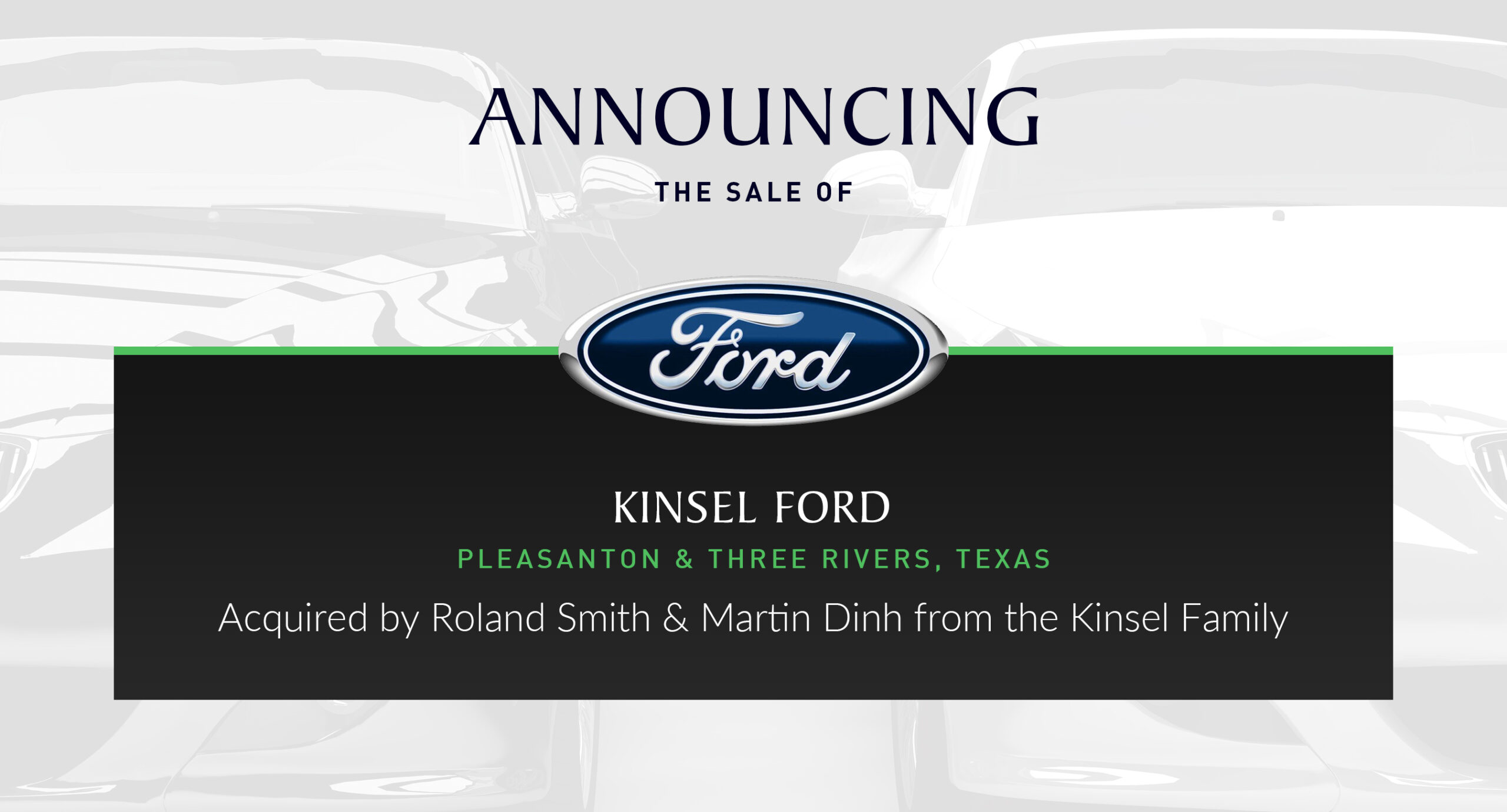 Roland Smith & Martin Dinh Acquire Kinsel Ford in Pleasanton and Three