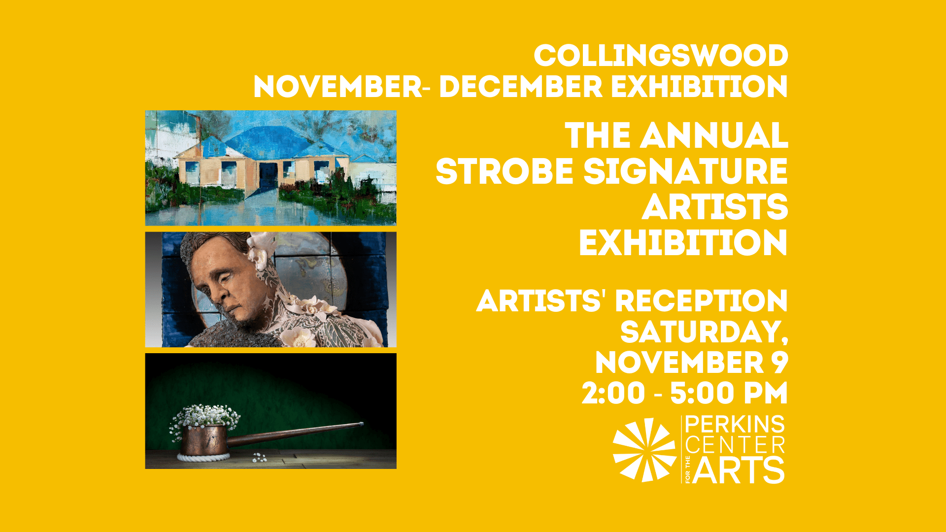 Collingswood The Annual STROBE Signature Artists Exhibition Perkins
