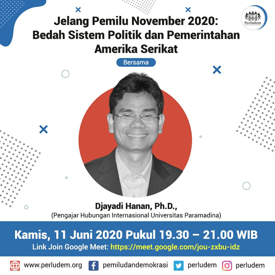 Materi Presentasi Diskusi Virtual Perludem Jelang Pemilu November 2020:  Bedah Sistem Politik dan Pemerintahan Amerika Serikat - Perkumpulan Untuk  Pemilu dan Demokrasi
