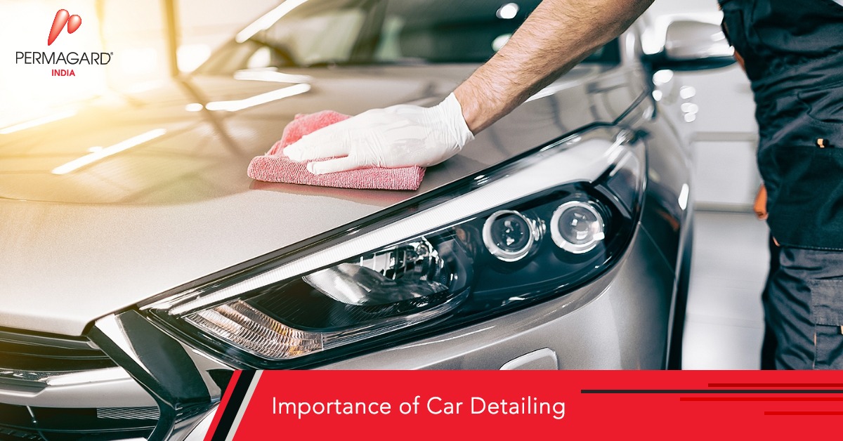 Importance Of Car Detailing Permagard India
