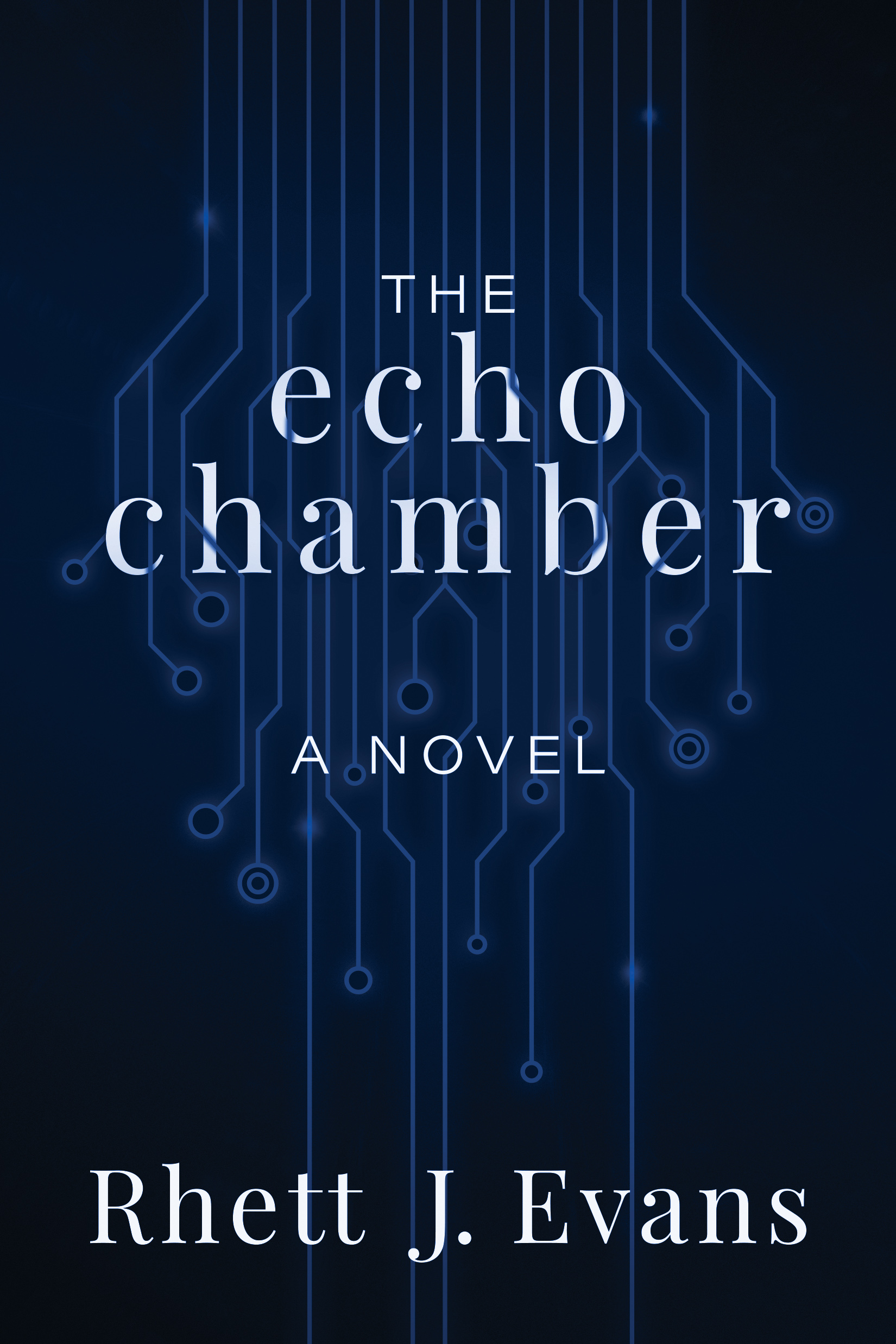 The Echo Chamber A Novel