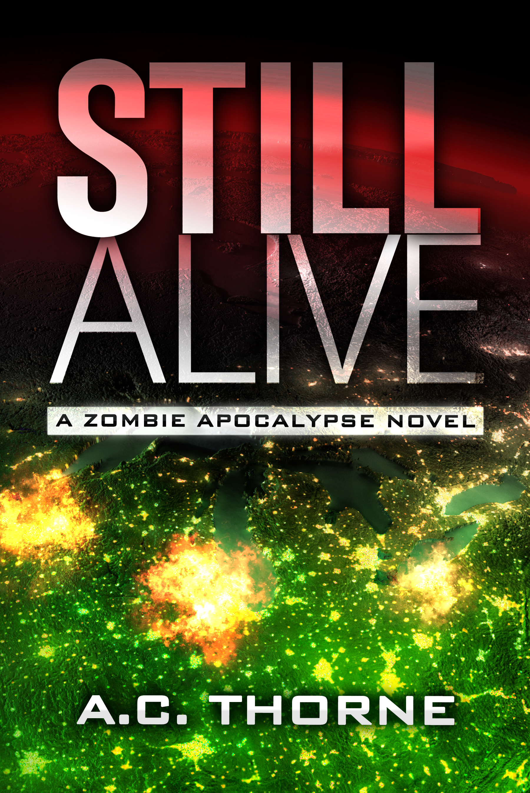 Still Alive A Zombie Apocalypse Novel