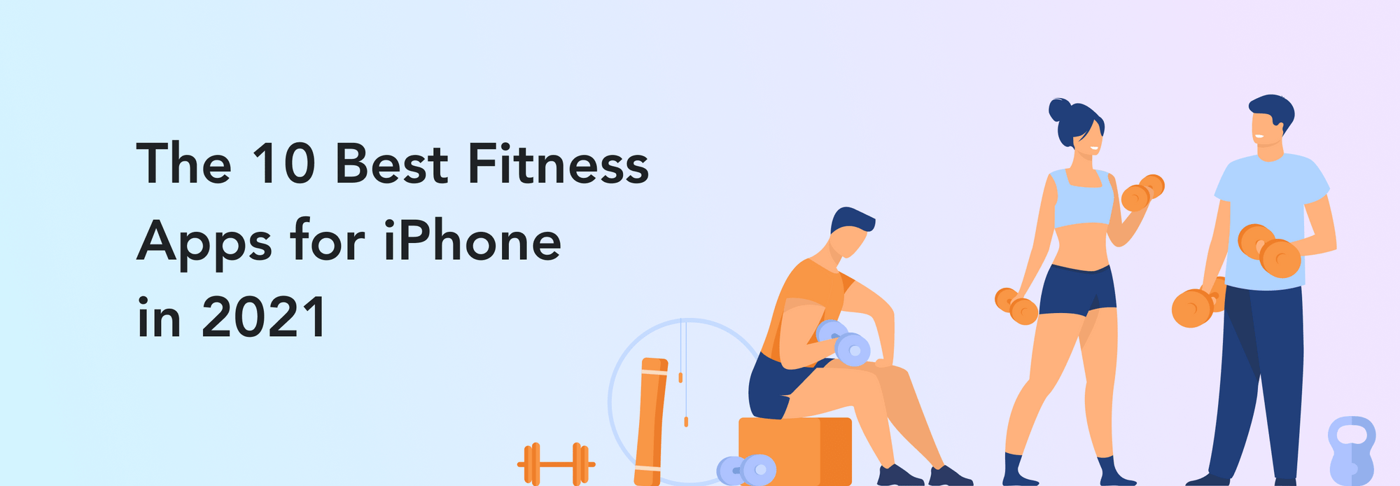The 10 Best Fitness Apps for iPhone in 2021