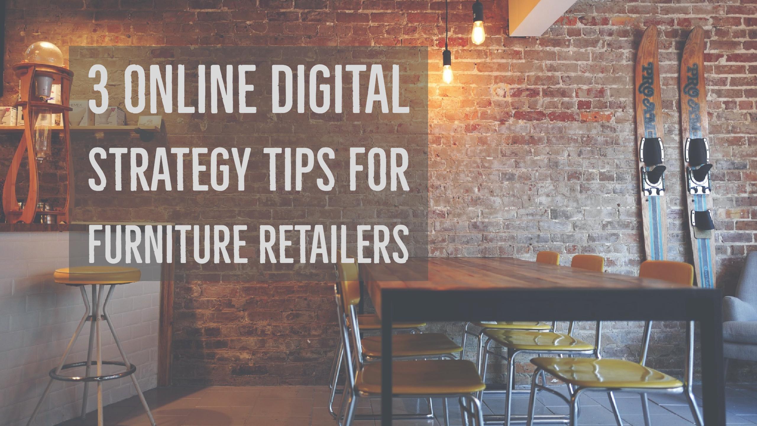 3 Online Digital Strategy Tips for Furniture Retailers PERQ