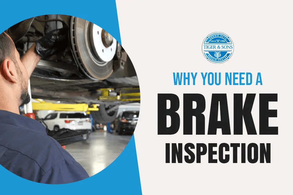 Why You Need a Brake Inspection | Perris Auto Repair