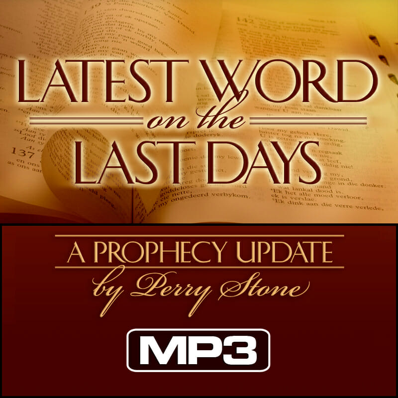 Latest Word on the Last Days Download Perry Stone Ministries