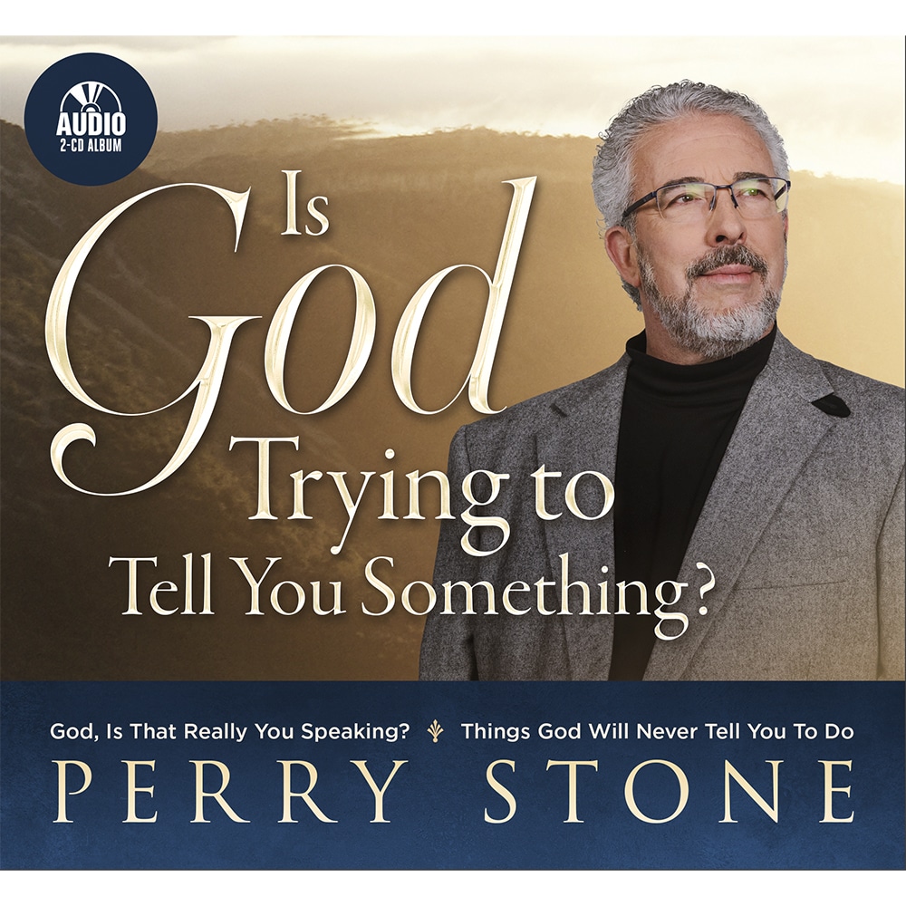 Is God Trying to Tell You Something? Perry Stone Ministries