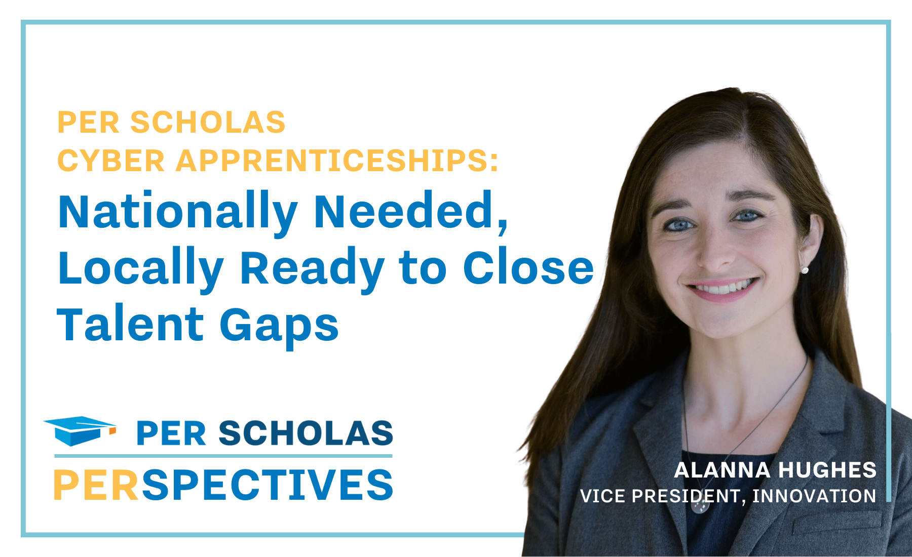 Per Scholas Cyber Apprenticeships Nationally Needed, Locally Ready to