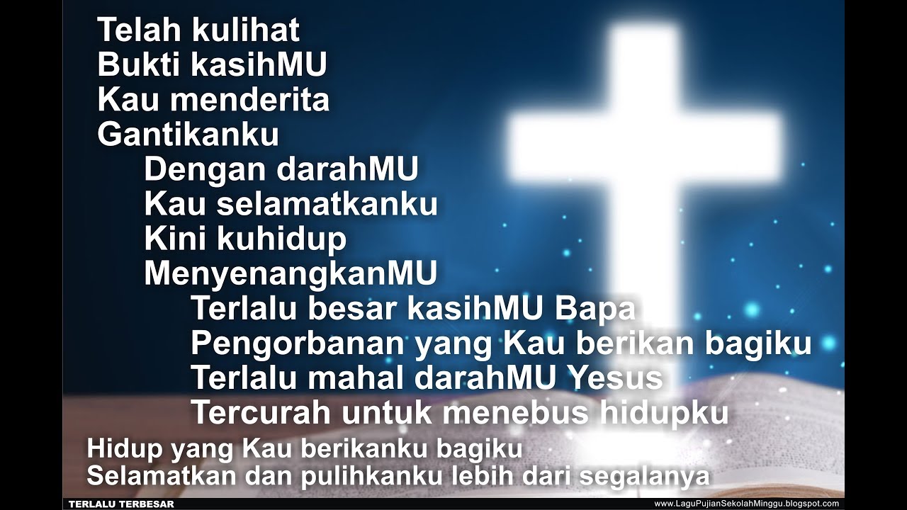 Terlalu Besar Lagu Rohani Terpopuler Berita, Informasi