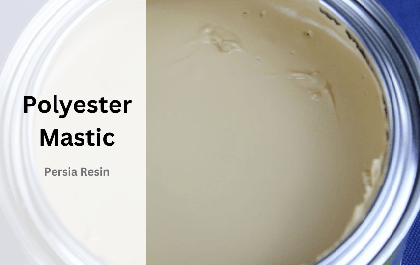 Polyester Mastic (Sealant) and its 5 Ingredients PersiaResin