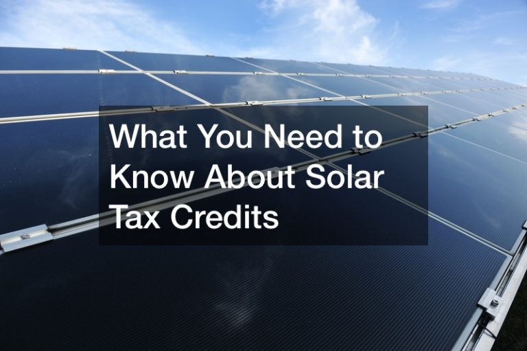 What You Need to Know About Solar Tax Credits