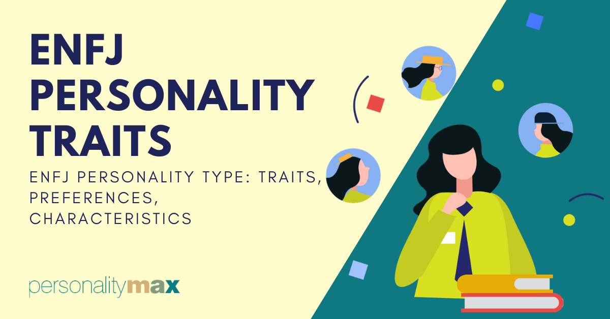 The ENFJ personality traits Strengths and Weaknesses