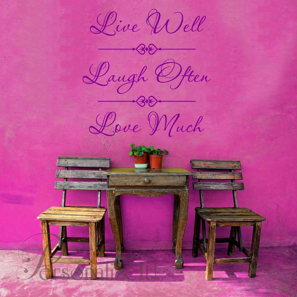Live Well Laugh Often Love Much Wallpaper