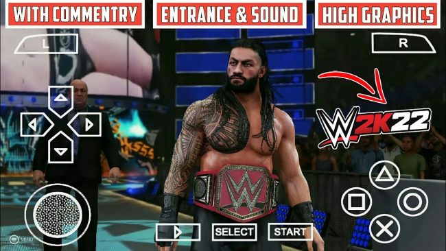 WWE 2K22 ISO File for PPSSPP Android & PC Pesgames