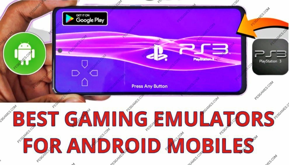 10 Best Gaming Emulators for Android Phones In 2023 Pesgames