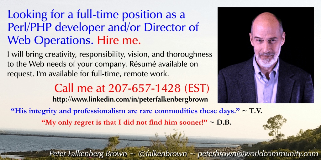 Peter Falkenberg Brown Looking for a Full Time Position as a PHP/Perl
