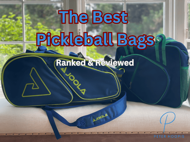 The Best Pickleball Bags Ranked And Reviewed (2023)