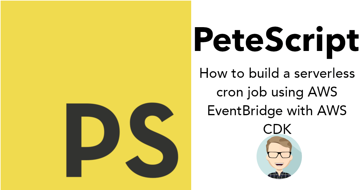 How to build a serverless cron job using AWS EventBridge with AWS CDK