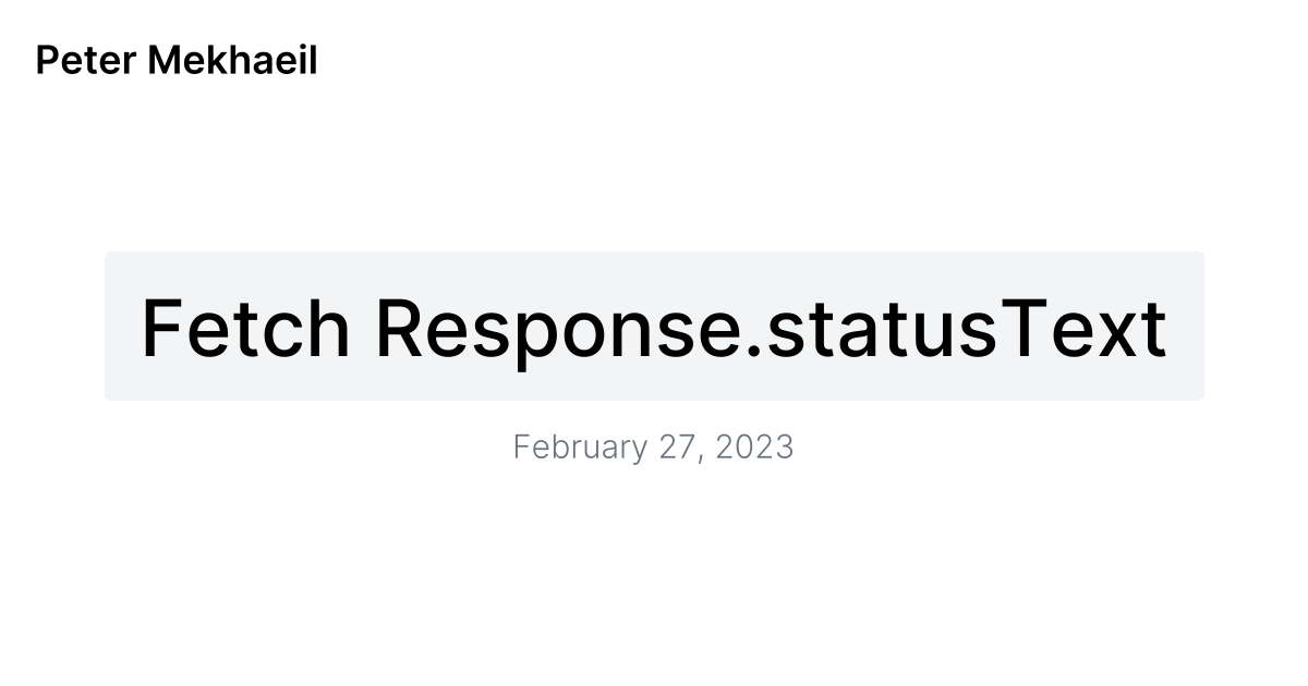 Fetch Response.statusText