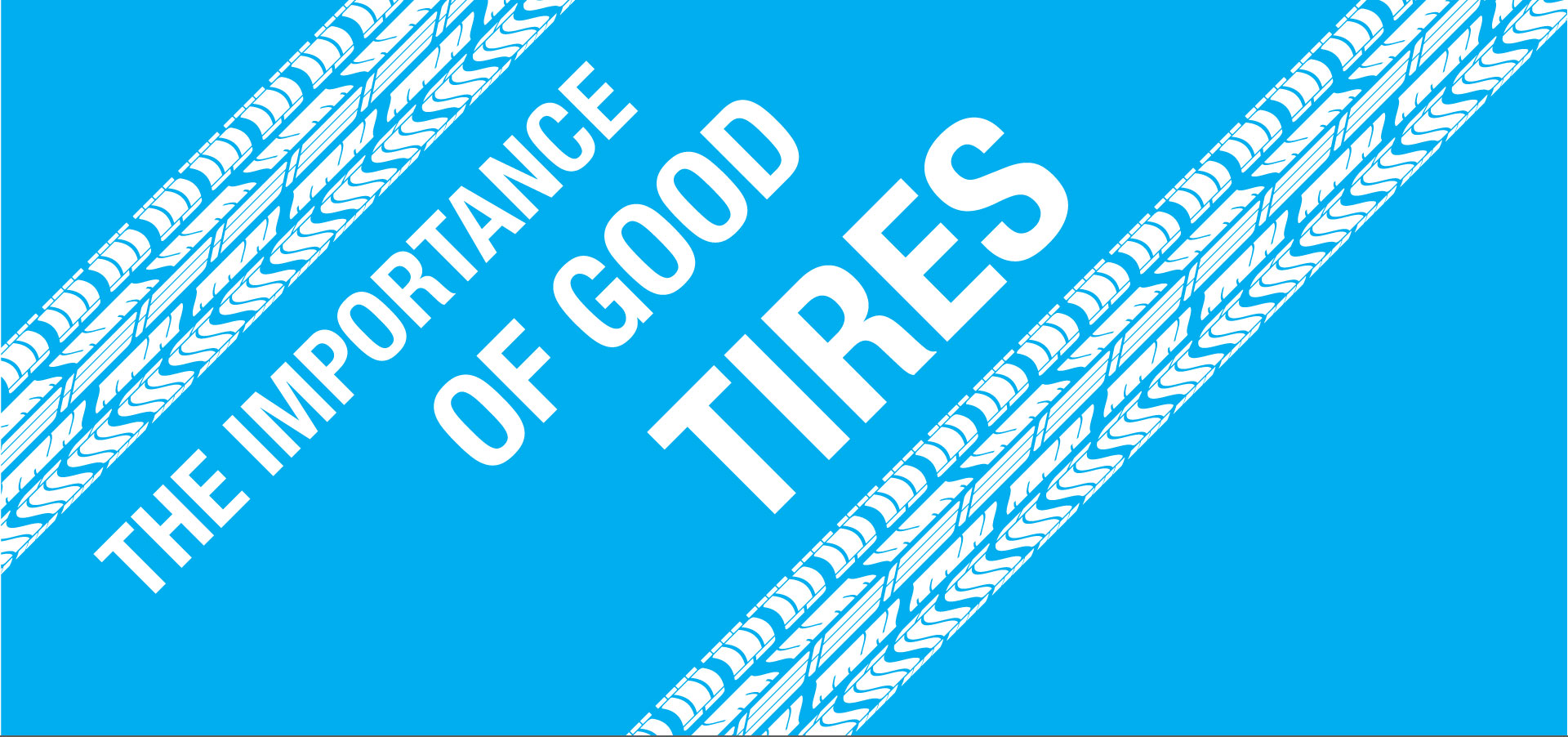 Why Tires Are Much More Important Than You Think Petrolov