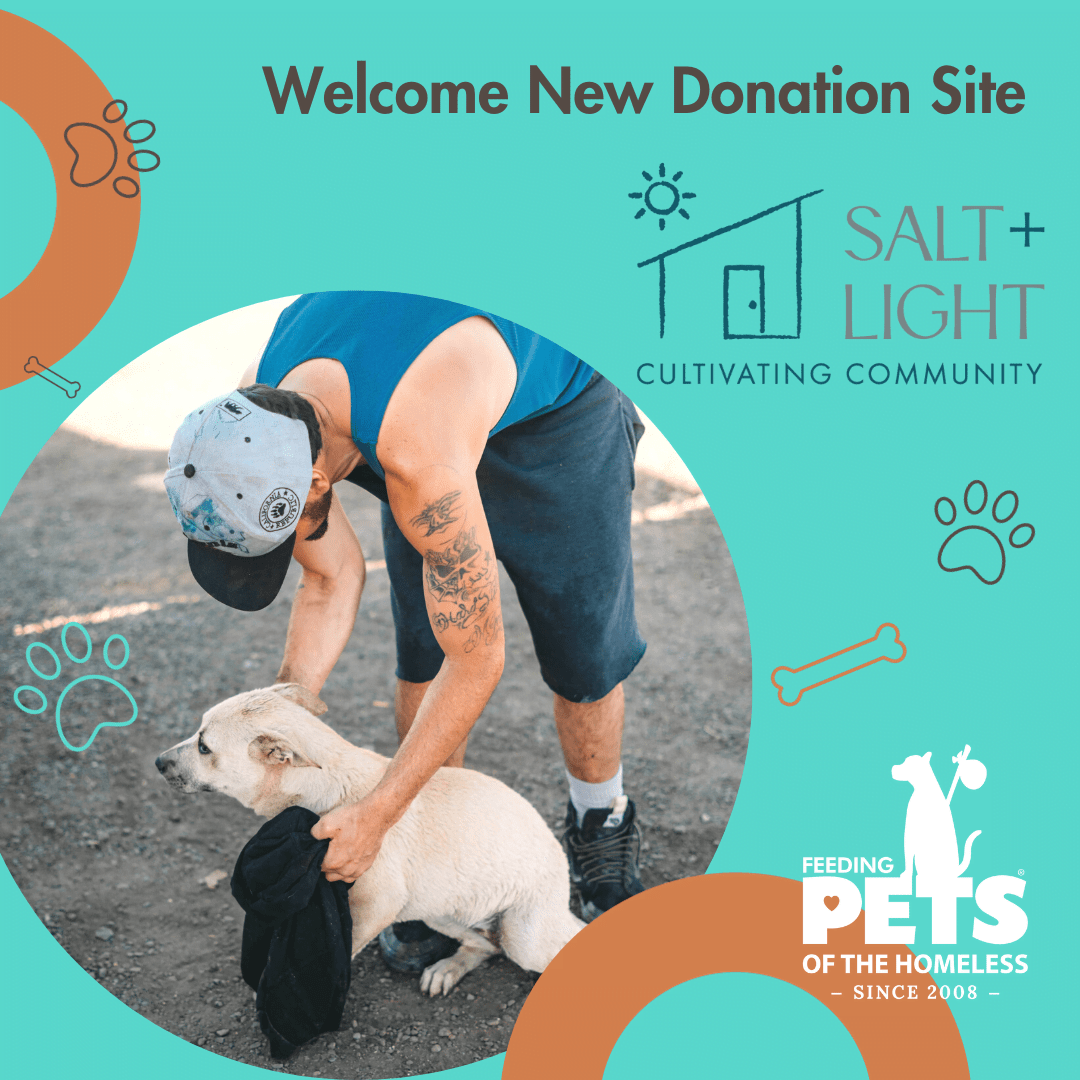 Salt + Light seasons efforts with dog food donations Pets of the Homeless