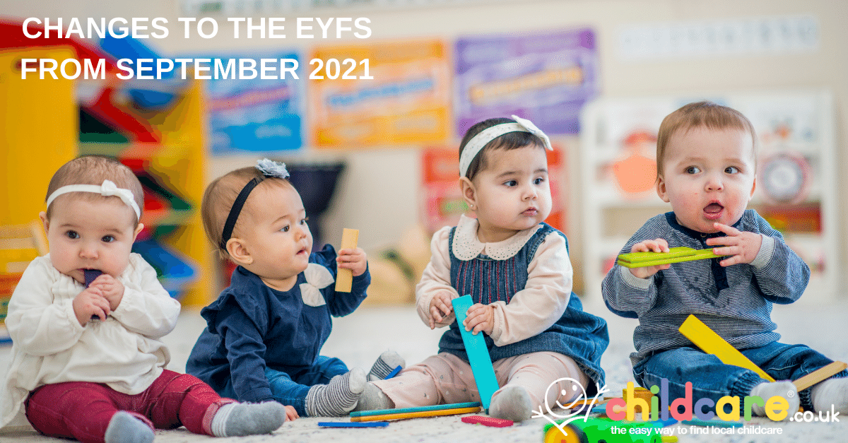Changes to the EYFS from September 2021 Childcare.co.uk