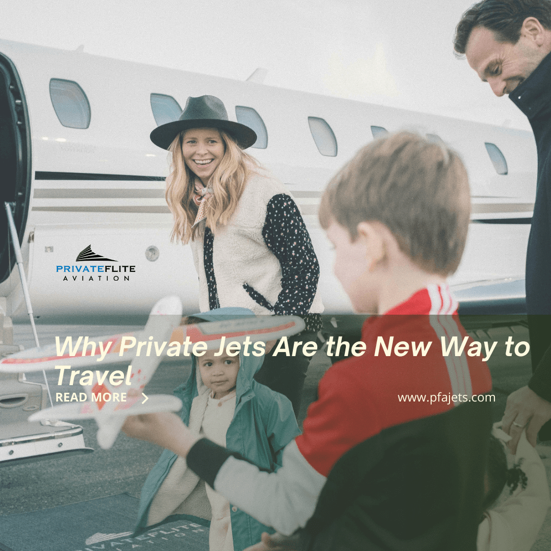 The New Way to Travel Privateflite Aviation