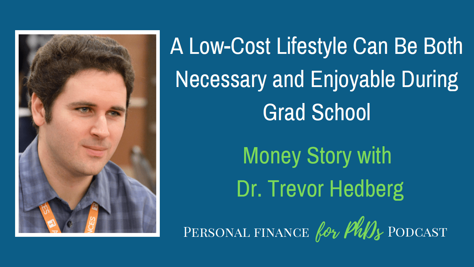A LowCost Lifestyle Can Be Both Necessary and Enjoyable During Grad