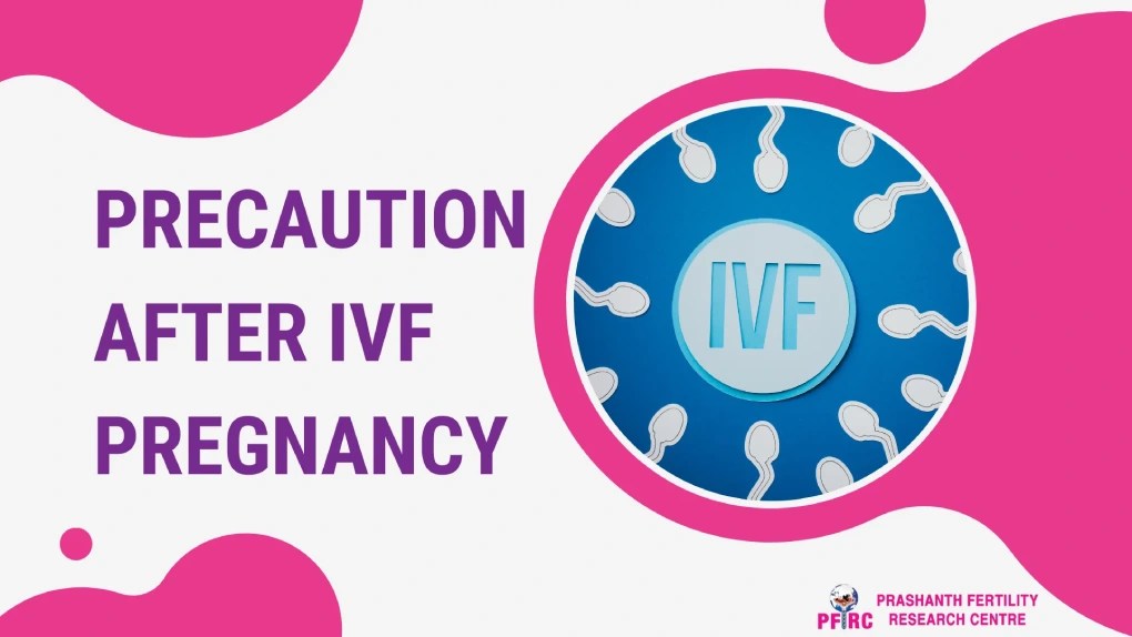 Precaution After IVF Pregnancy