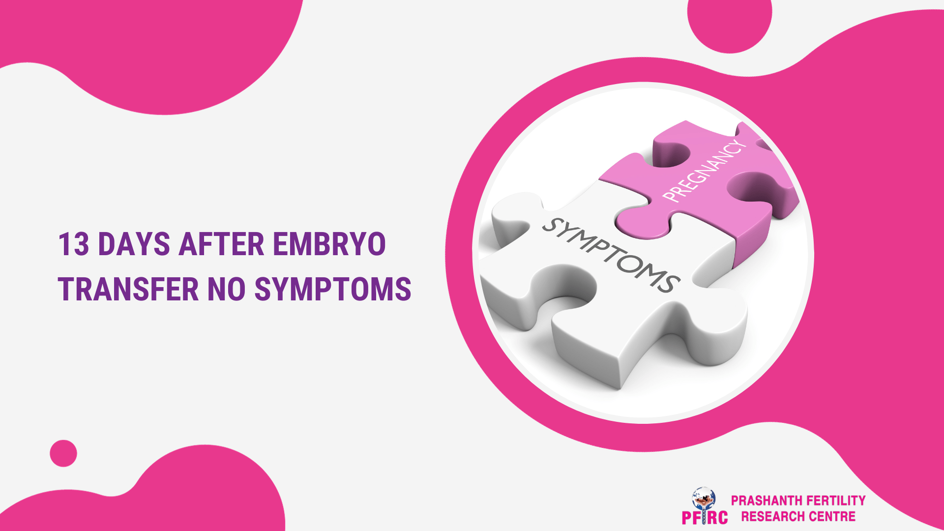 no symptoms after embryo transfer is that normal