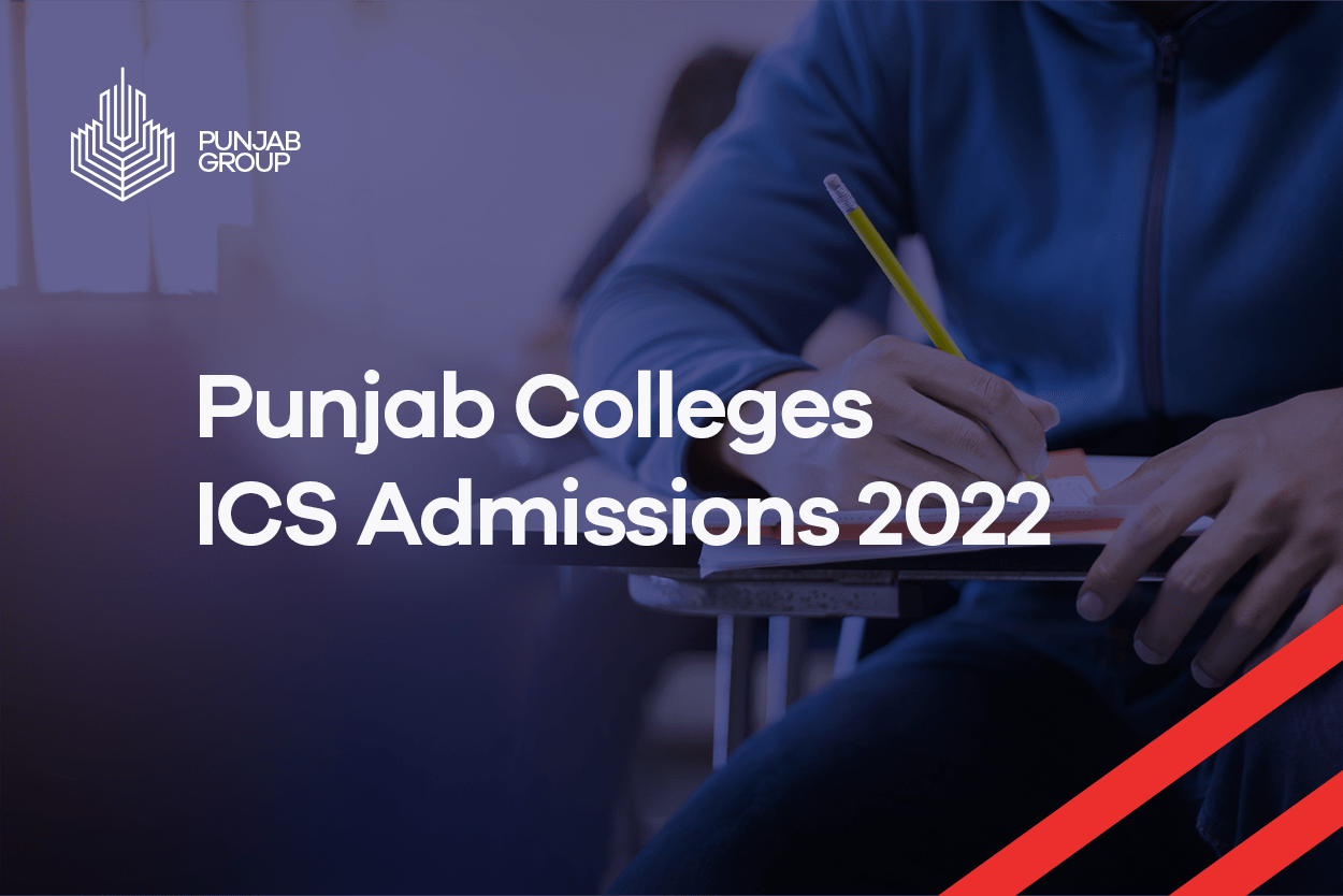 Punjab Colleges ICS Admissions 2022 Punjab Colleges