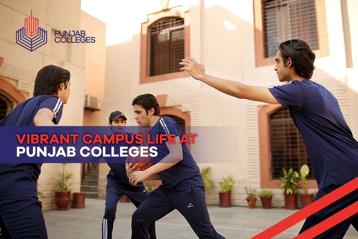 Vibrant Campus Life at Punjab Colleges Punjab Colleges