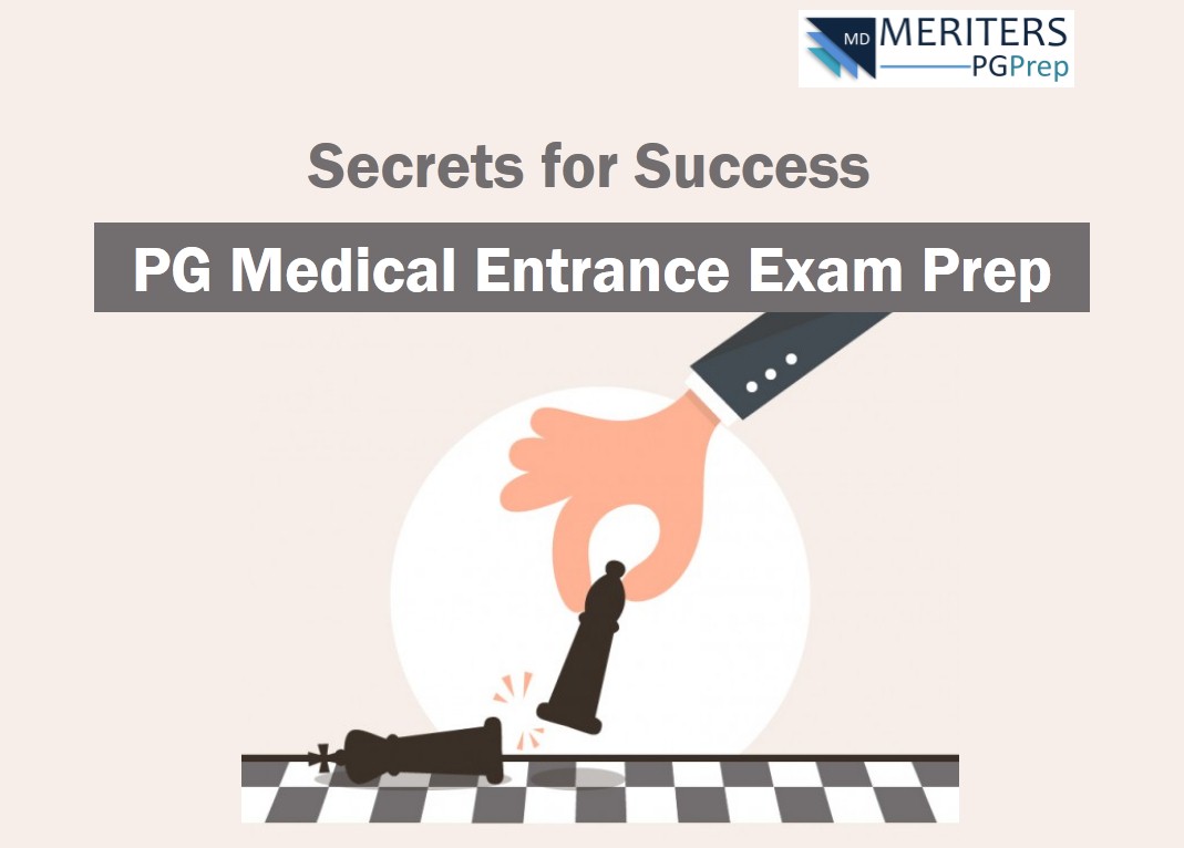 PG Medical Entrance Exam Preparation Secrets for Success