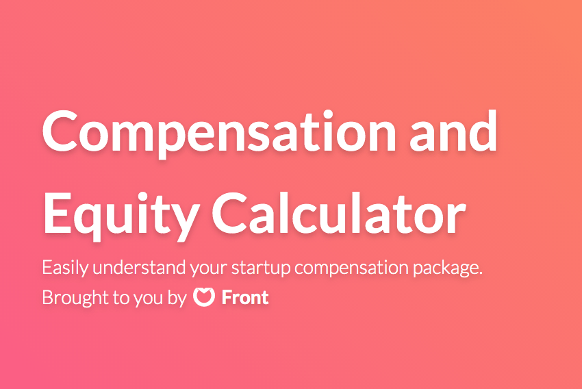 Equity Calculator Figure out what your equity is worth Product Hunt
