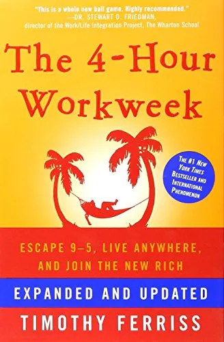 The 4-Hour Workweek: Escape 9-5, Live Anywhere, and.