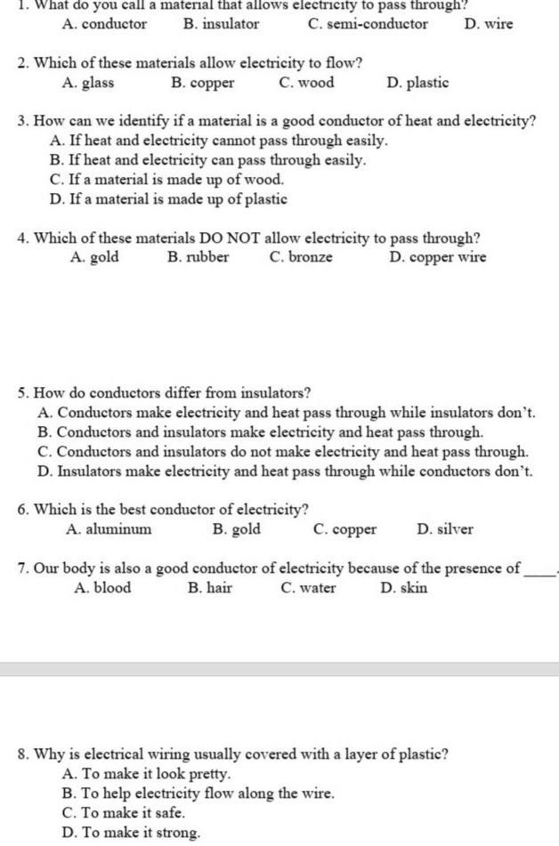 9. The following materials use conductor of heat and electricity to