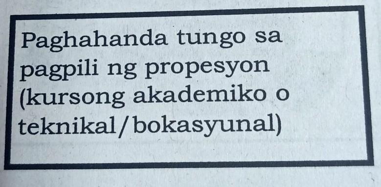 paghahanda tungo sa pagpili ng propesyon kursong akademiko o teknikal