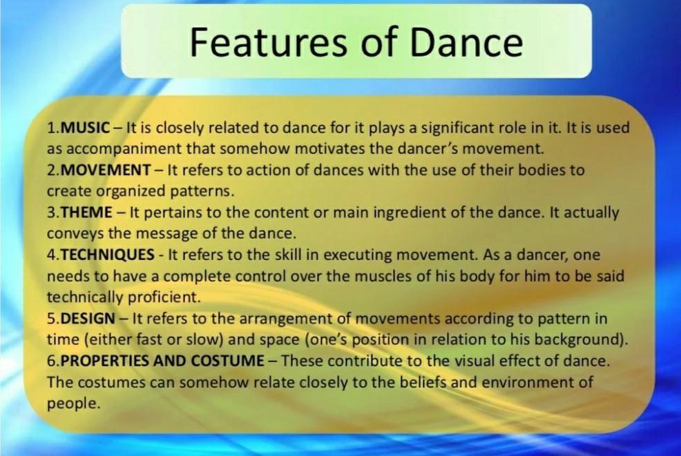 what are the some of the important features of dance Brainly.ph