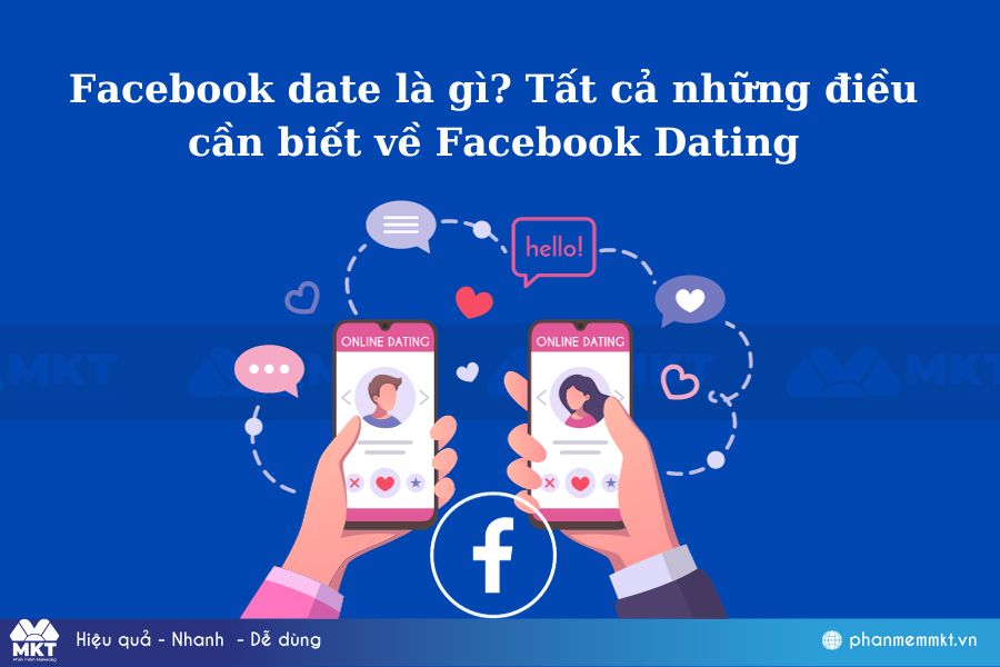 Facebook Date Là Gì? Thoá Ế Nhờ Facebook Dating