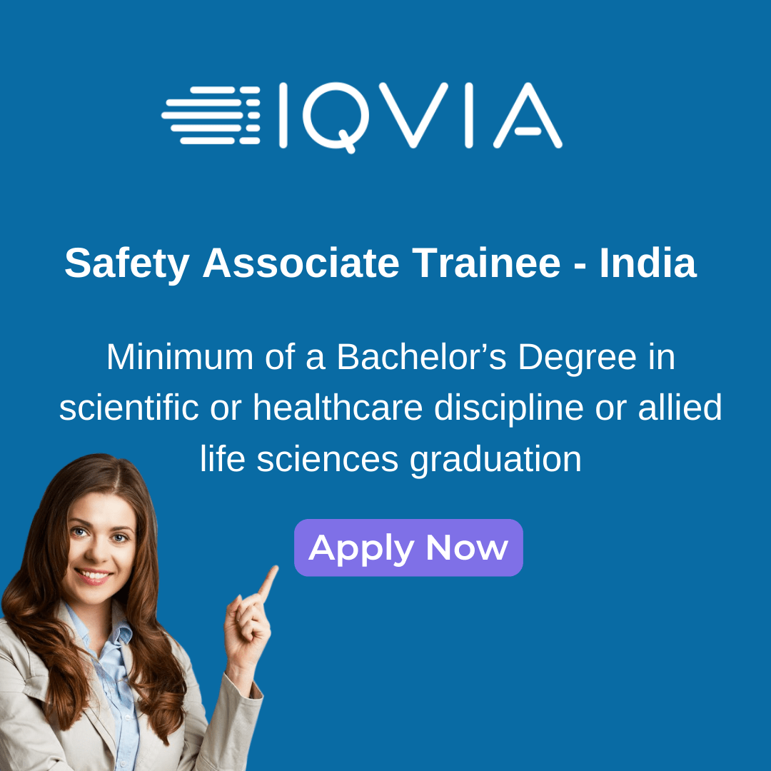 IQVIA Job vacancy for Safety Associate Trainee India PHARMA JOBS POST